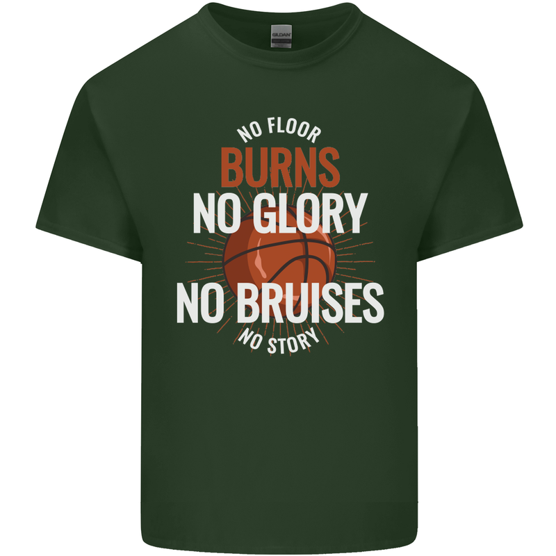 No Floor Burns No Glory Basketball Mens Cotton T-Shirt Tee Top Forest Green