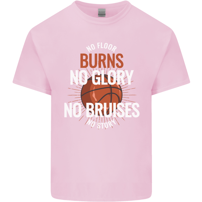 No Floor Burns No Glory Basketball Mens Cotton T-Shirt Tee Top Light Pink