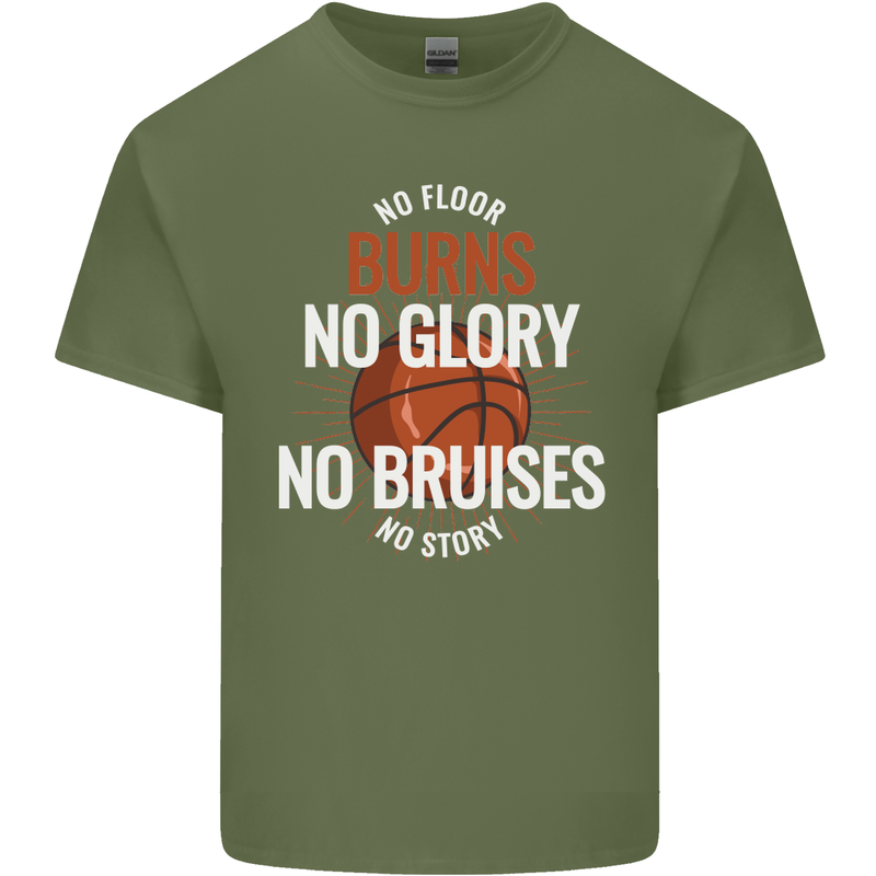 No Floor Burns No Glory Basketball Mens Cotton T-Shirt Tee Top Military Green