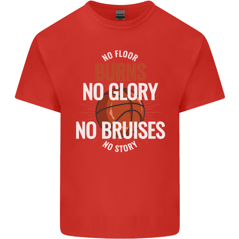 No Floor Burns No Glory Basketball Mens Cotton T-Shirt Tee Top Red