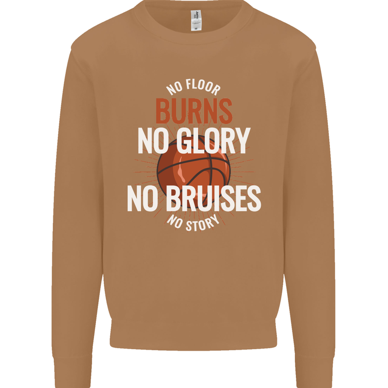 No Floor Burns No Glory Basketball Mens Sweatshirt Jumper Caramel Latte