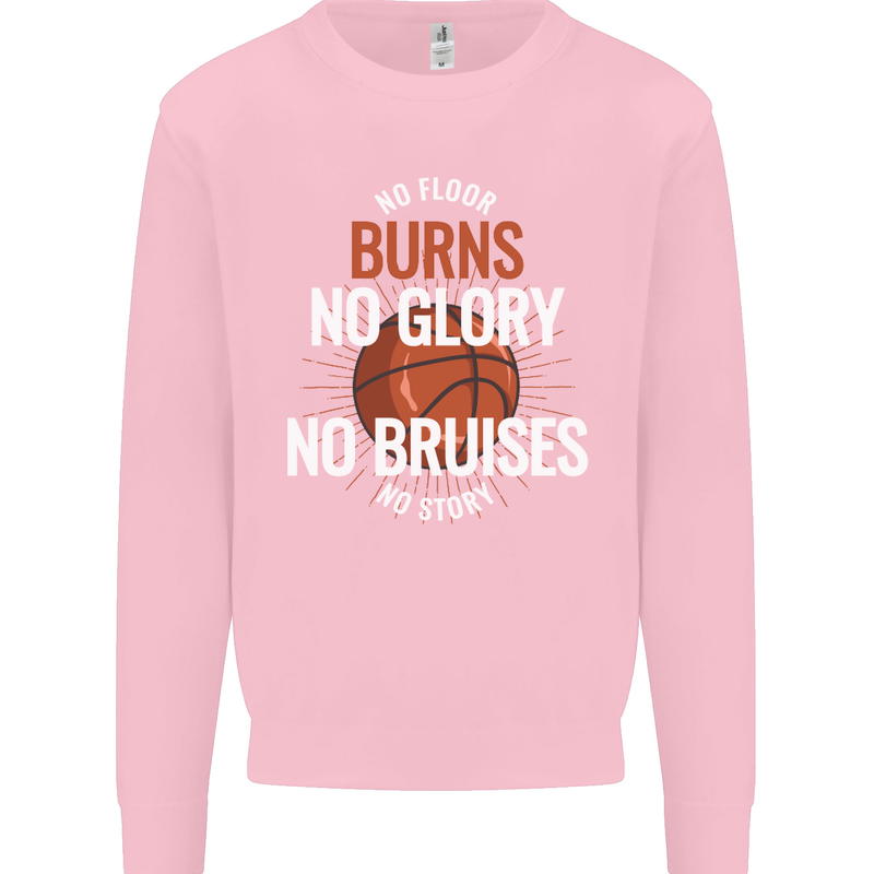 No Floor Burns No Glory Basketball Mens Sweatshirt Jumper Light Pink