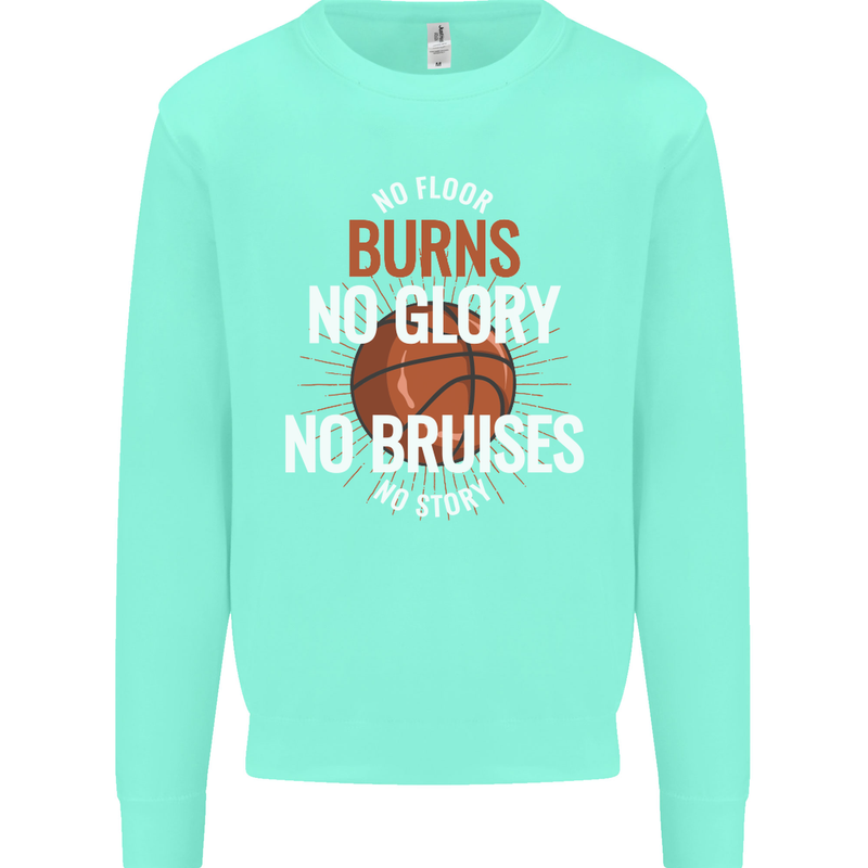 No Floor Burns No Glory Basketball Mens Sweatshirt Jumper Peppermint