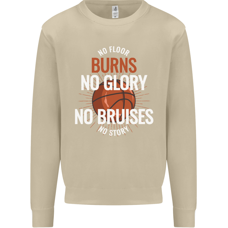 No Floor Burns No Glory Basketball Mens Sweatshirt Jumper Sand