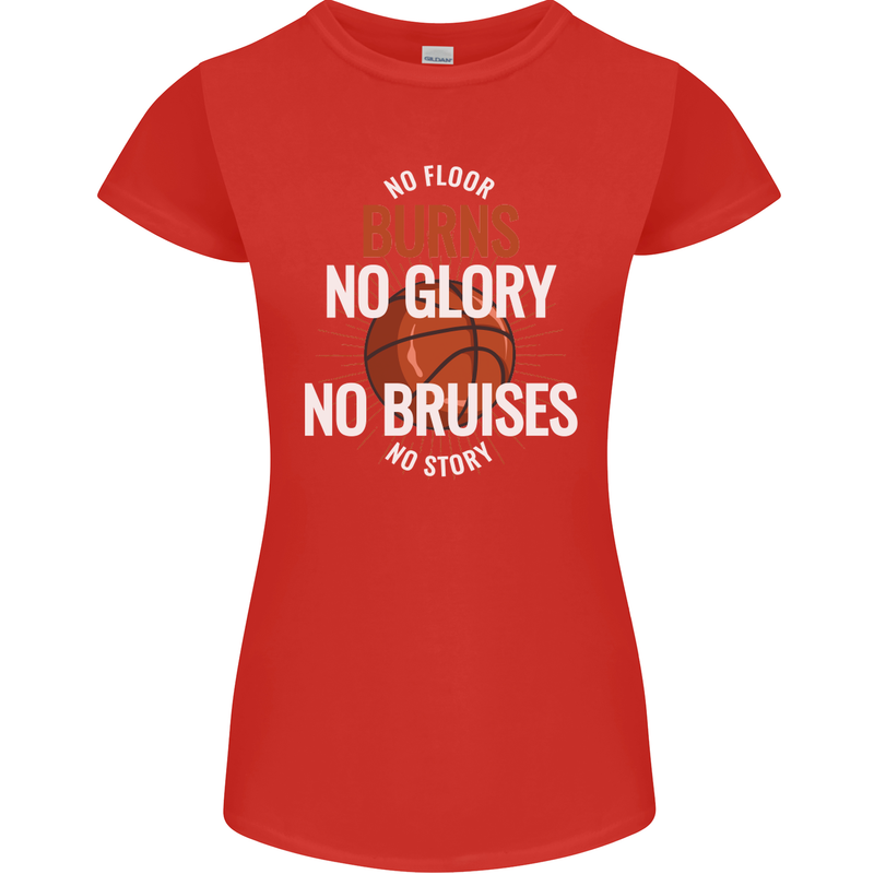 No Floor Burns No Glory Basketball Womens Petite Cut T-Shirt Red