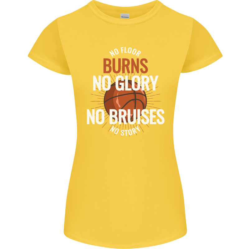 No Floor Burns No Glory Basketball Womens Petite Cut T-Shirt Yellow