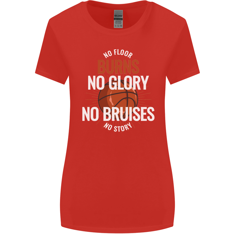 No Floor Burns No Glory Basketball Womens Wider Cut T-Shirt Red