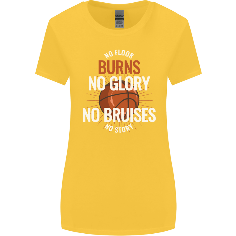 No Floor Burns No Glory Basketball Womens Wider Cut T-Shirt Yellow