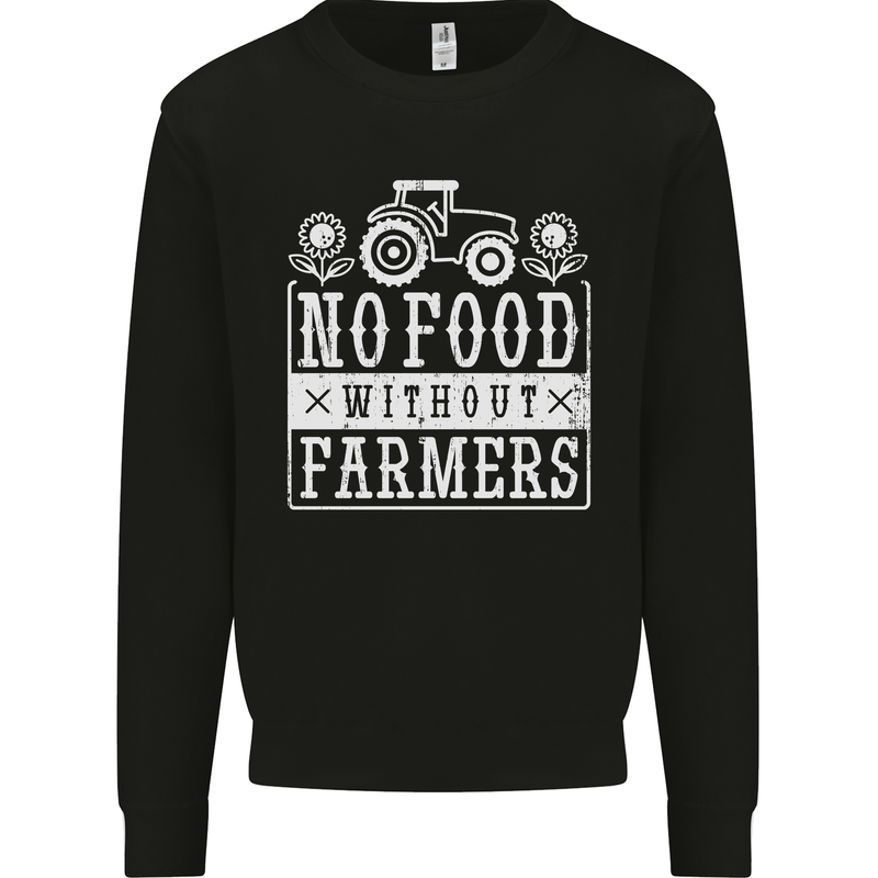 No Food Without Farming Farmers Kids Sweatshirt Jumper Black