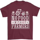 No Food Without Farming Farmers Mens T-Shirt 100% Cotton Maroon