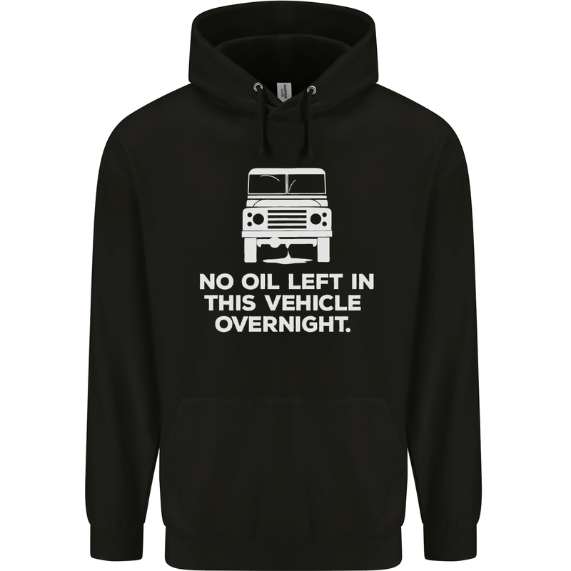 No Oil Left Vehicle Overnight 4X4 Off Road Childrens Kids Hoodie Black