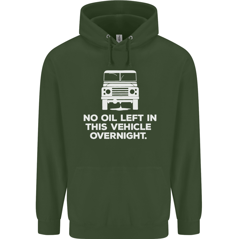 No Oil Left Vehicle Overnight 4X4 Off Road Childrens Kids Hoodie Forest Green