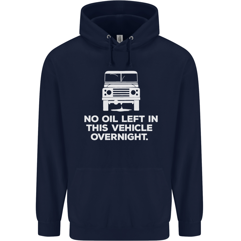 No Oil Left Vehicle Overnight 4X4 Off Road Childrens Kids Hoodie Navy Blue