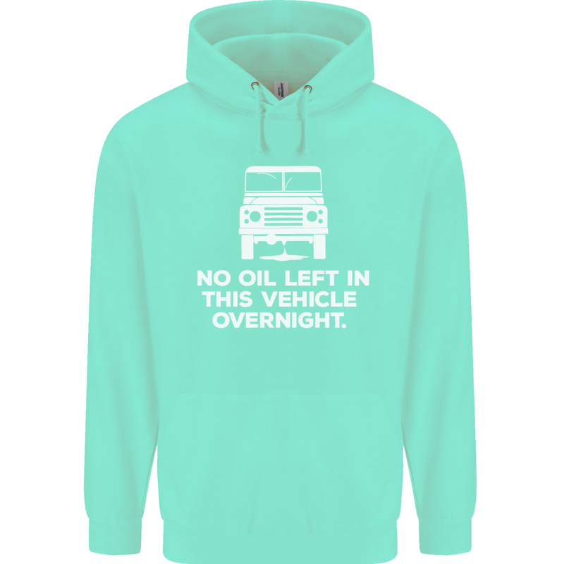 No Oil Left Vehicle Overnight 4X4 Off Road Childrens Kids Hoodie Peppermint