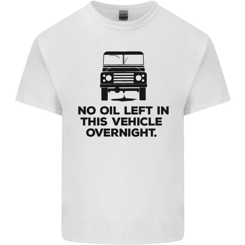 No Oil Left Vehicle Overnight 4X4 Off Road Mens Cotton T-Shirt Tee Top White