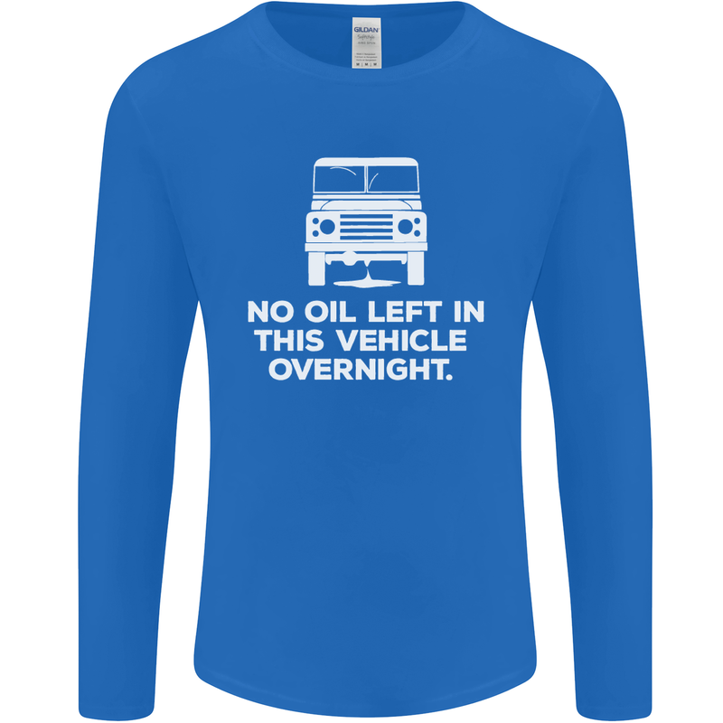 No Oil Left Vehicle Overnight 4X4 Off Road Mens Long Sleeve T-Shirt Royal Blue