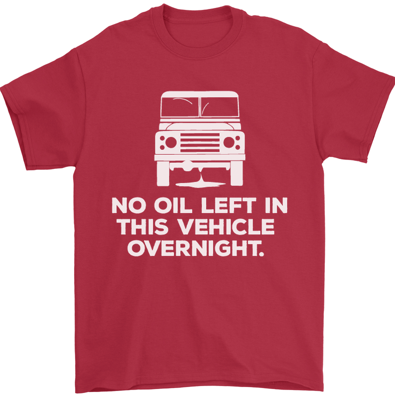 No Oil Left Vehicle Overnight 4X4 Off Road Mens T-Shirt Cotton Gildan Red