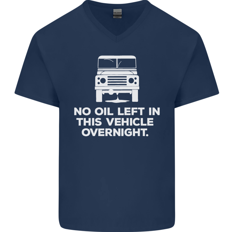 No Oil Left Vehicle Overnight 4X4 Off Road Mens V-Neck Cotton T-Shirt Navy Blue