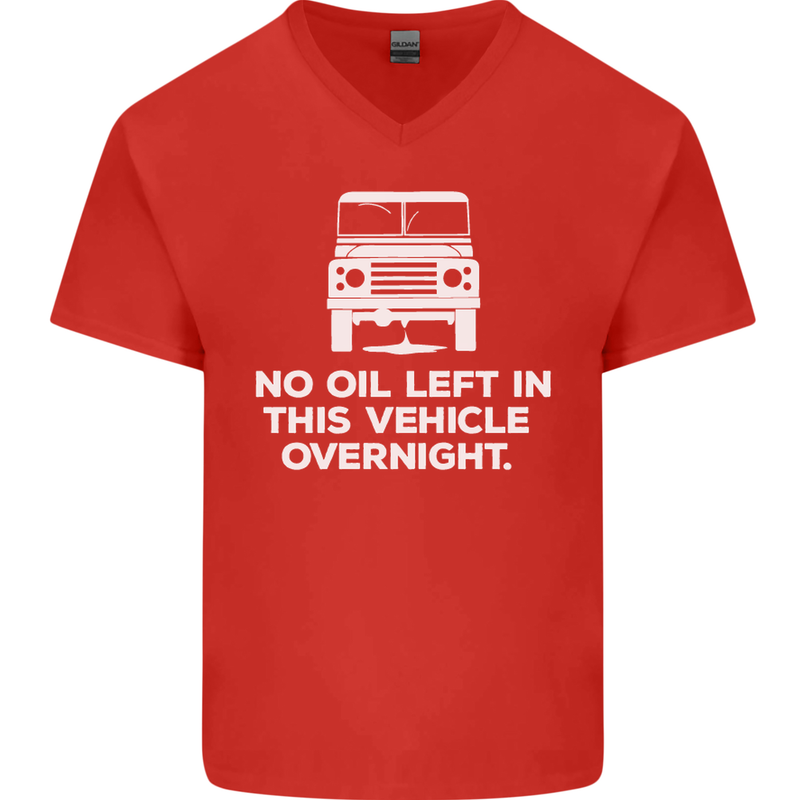 No Oil Left Vehicle Overnight 4X4 Off Road Mens V-Neck Cotton T-Shirt Red