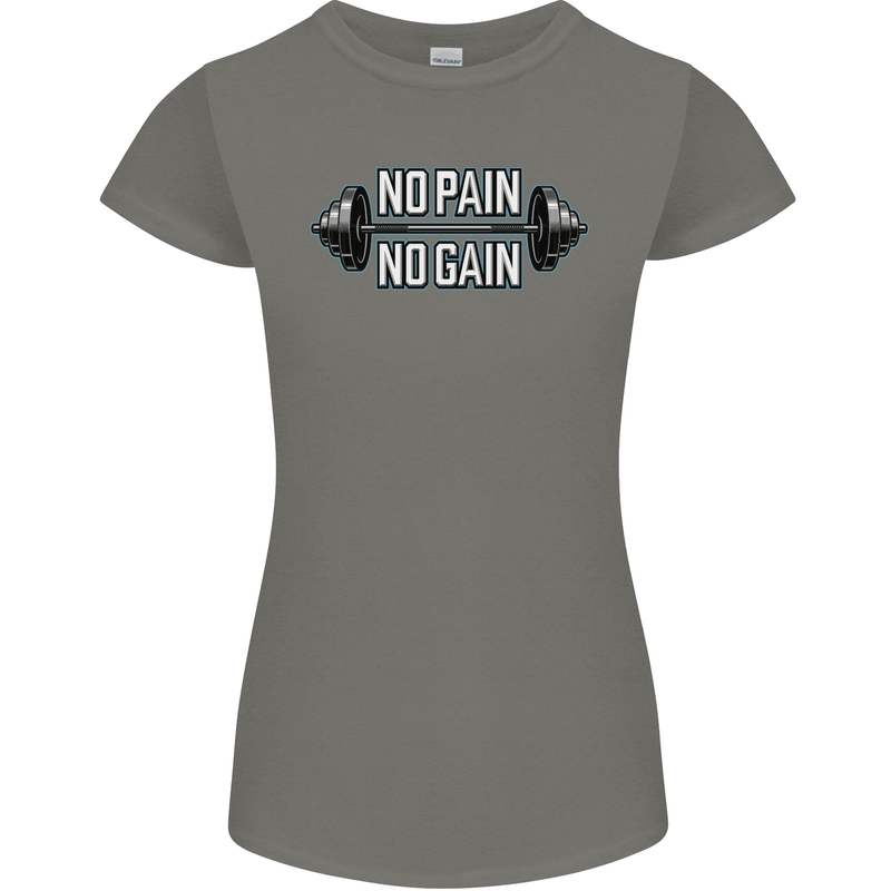 No Pain No Gain Workout Gym Training Top Womens Petite Cut T-Shirt Charcoal