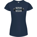 No Pain No Gain Workout Gym Training Top Womens Petite Cut T-Shirt Navy Blue