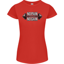 No Pain No Gain Workout Gym Training Top Womens Petite Cut T-Shirt Red