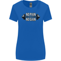 No Pain No Gain Workout Gym Training Top Womens Wider Cut T-Shirt Royal Blue