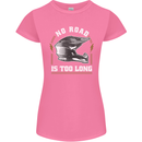 No Road Too Long Motocross MotoX Dirt Bike Womens Petite Cut T-Shirt Azalea