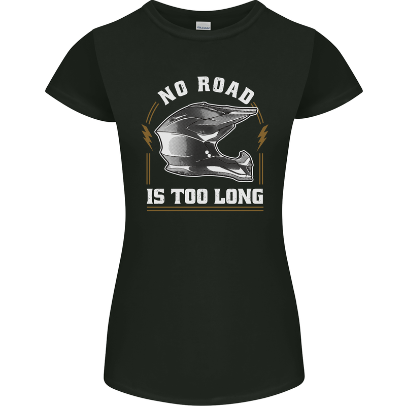 No Road Too Long Motocross MotoX Dirt Bike Womens Petite Cut T-Shirt Black