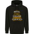 Normal Is an Illusion Slogan Mens Hoodie Black