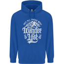 Not All Those Who Wander Are Lost Trekking Childrens Kids Hoodie Royal Blue
