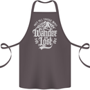 Not All Those Who Wander Are Lost Trekking Cotton Apron 100% Organic Dark Grey