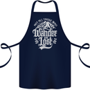Not All Those Who Wander Are Lost Trekking Cotton Apron 100% Organic Navy Blue