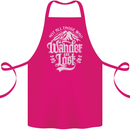 Not All Those Who Wander Are Lost Trekking Cotton Apron 100% Organic Pink