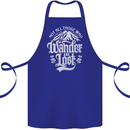 Not All Those Who Wander Are Lost Trekking Cotton Apron 100% Organic Royal Blue