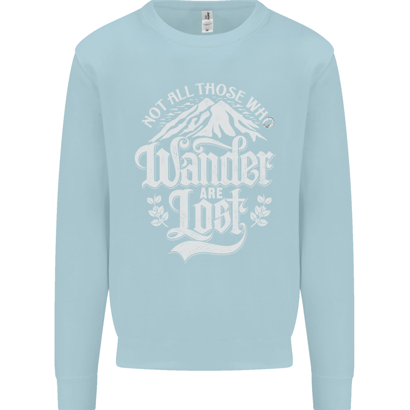 Not All Those Who Wander Are Lost Trekking Kids Sweatshirt Jumper Light Blue