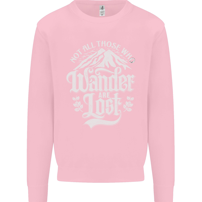 Not All Those Who Wander Are Lost Trekking Kids Sweatshirt Jumper Light Pink