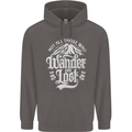 Not All Those Who Wander Are Lost Trekking Mens 80% Cotton Hoodie Charcoal