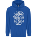 Not All Those Who Wander Are Lost Trekking Mens 80% Cotton Hoodie Royal Blue