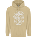 Not All Those Who Wander Are Lost Trekking Mens 80% Cotton Hoodie Sand