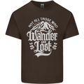 Not All Those Who Wander Are Lost Trekking Mens Cotton T-Shirt Tee Top Dark Chocolate