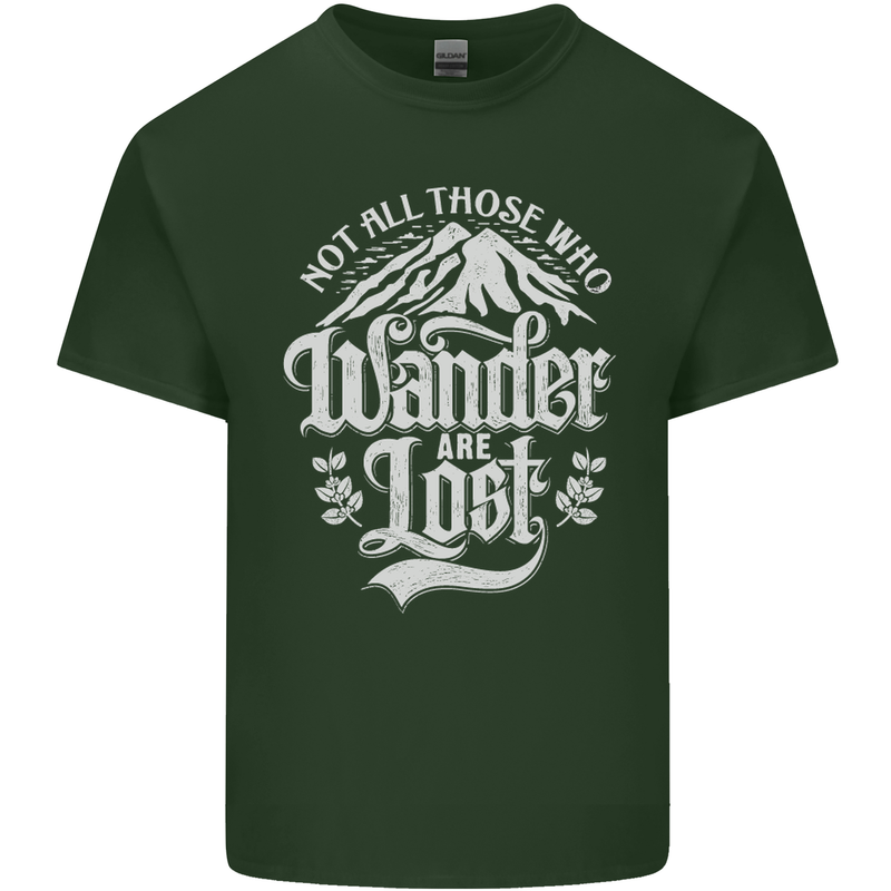 Not All Those Who Wander Are Lost Trekking Mens Cotton T-Shirt Tee Top Forest Green