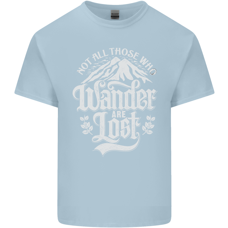 Not All Those Who Wander Are Lost Trekking Mens Cotton T-Shirt Tee Top Light Blue