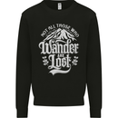 Not All Those Who Wander Are Lost Trekking Mens Sweatshirt Jumper Black