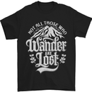 Not All Those Who Wander Are Lost Trekking Mens T-Shirt Cotton Gildan Black