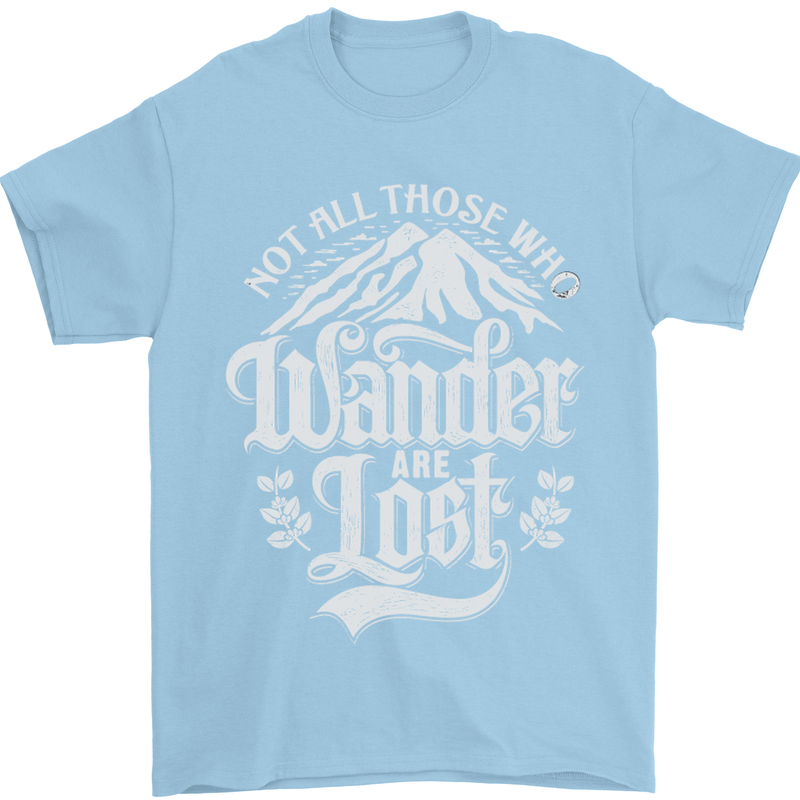 Not All Those Who Wander Are Lost Trekking Mens T-Shirt Cotton Gildan Light Blue