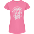 Not All Those Who Wander Are Lost Trekking Womens Petite Cut T-Shirt Azalea