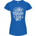 Not All Those Who Wander Are Lost Trekking Womens Petite Cut T-Shirt Royal Blue