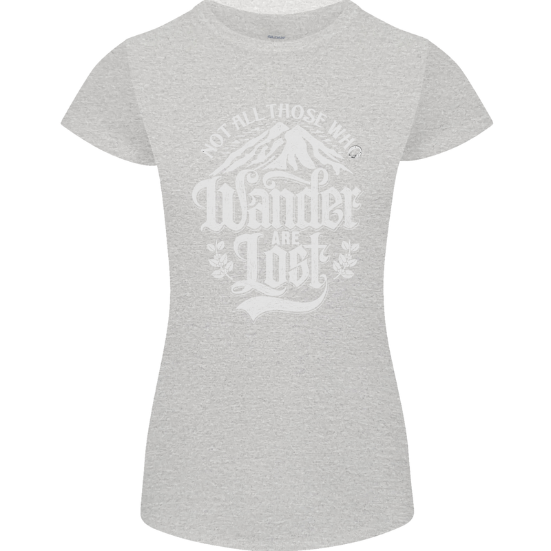 Not All Those Who Wander Are Lost Trekking Womens Petite Cut T-Shirt Sports Grey
