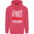 Not Crazy My Reality Is Different Childrens Kids Hoodie Heliconia